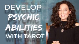 Developing Psychic Ability with Intuitive Tarot Reading